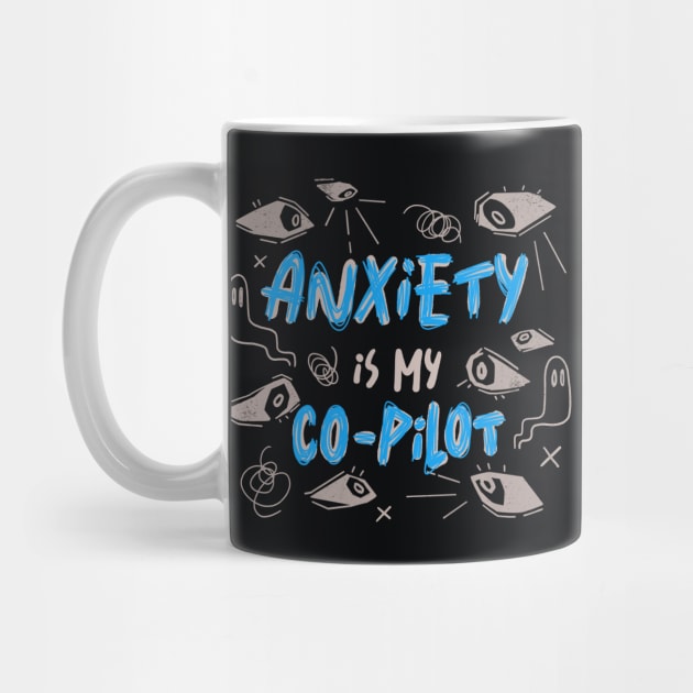 Anxiety Is My Co-Pilot by Tobe Fonseca by Tobe_Fonseca